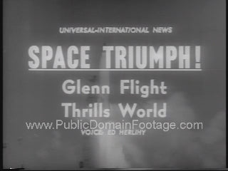 John Glenn Orbits Earth Newsreel