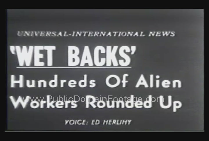 Operation Wetback - Undocumented immigrants and migrant workers rounded up 1954
