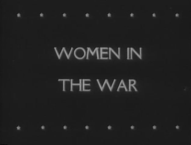 WWII - Women in the War Newsreel
